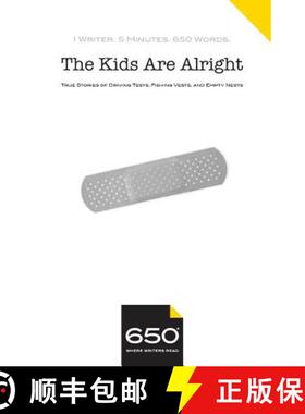 预订 The Kids are Alright: True Stories of Driving Tests, Fishing Vests, and Empty Nests [9780999078815]