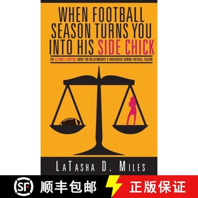 【3-4周达】When Football Season Turns You Into His Side Chick: The Ultimate Survival Guide for Relati... [9780692282083]