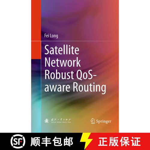 【3-4周达】Satellite Network Robust QoS-aware Routing (Softcover reprint of the original 1st ed. 2014) [9783662524268]