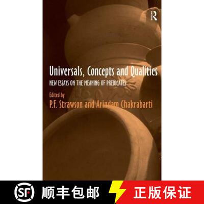 【3-4周达】Universals, Concepts and Qualities : New Essays on the Meaning of Predicates [9780754650324]