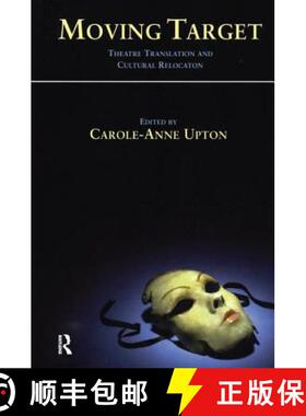 【3-4周达】Moving Target: Theatre Translation and Cultural Relocation [9781138172951]