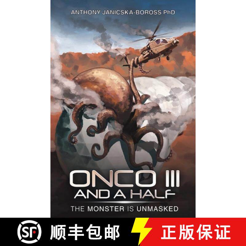 预订 Onco III and A Half: The Monster Is Unmasked [9781964744308]