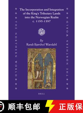 预订 The Incorporation and Integration of the King's Tributary Lands Into the Norwegian Realm C. 1195... [9789004206137]
