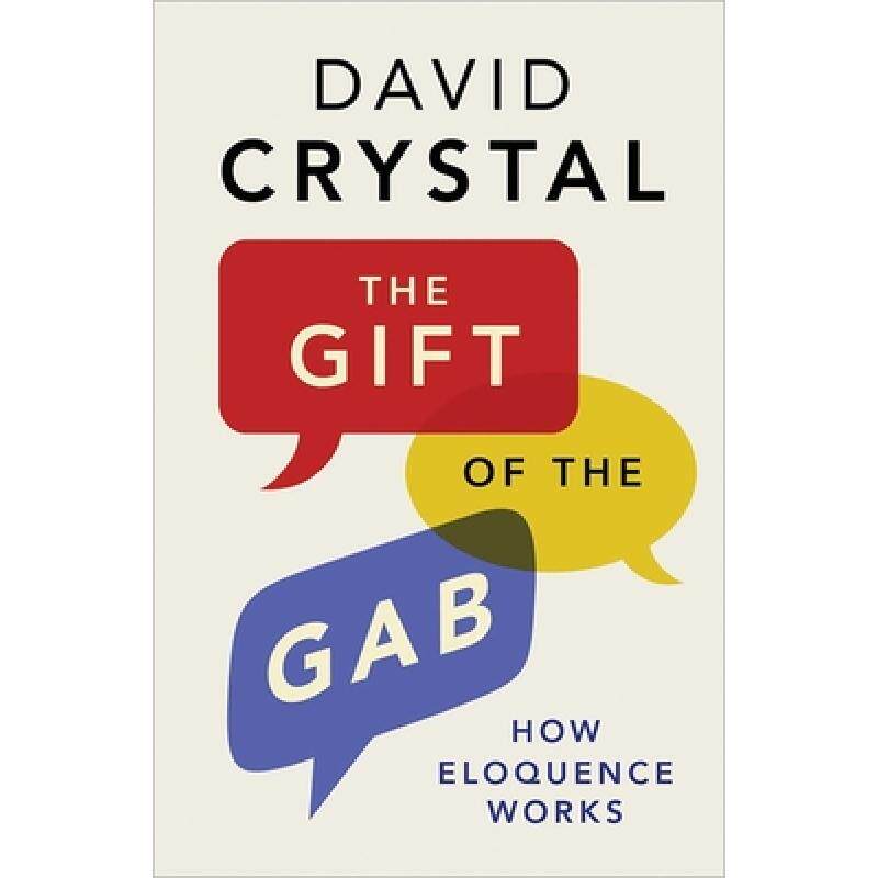 预订 the gift of the gab : how eloquence . [9780300226409]