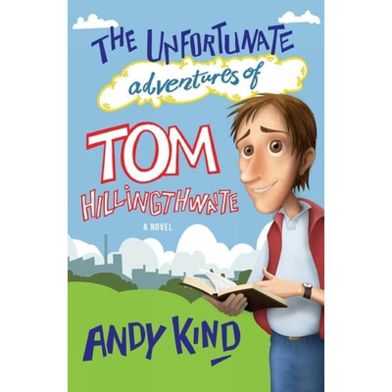 预订 the unfortunate adventures of tom hi. [9780857214324]
