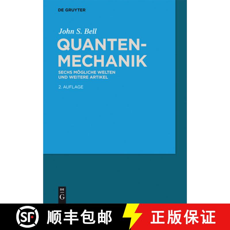 【3-4周达】Quantenmechanik：Sechs mögliche Welten und weitere Artikel [9783110447903]