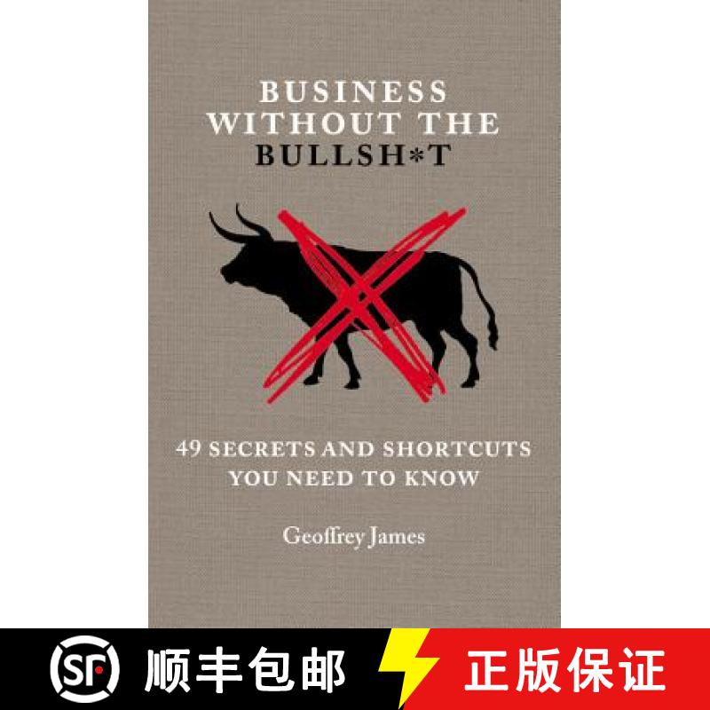 【3-4周达】Business Without the Bullsh*t: 49 Secrets and Shortcuts You Need to Know [9781455574582]