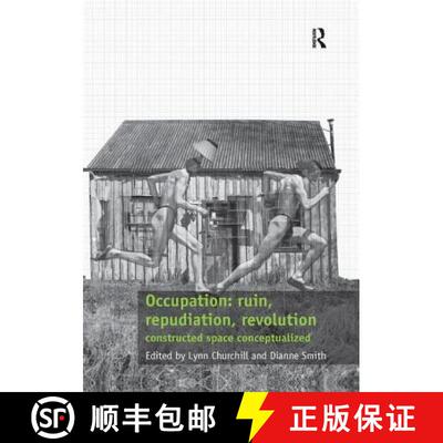 【3-4周达】Occupation: Ruin, Repudiation, Revolution: Constructed Space Conceptualized [9781138567788]