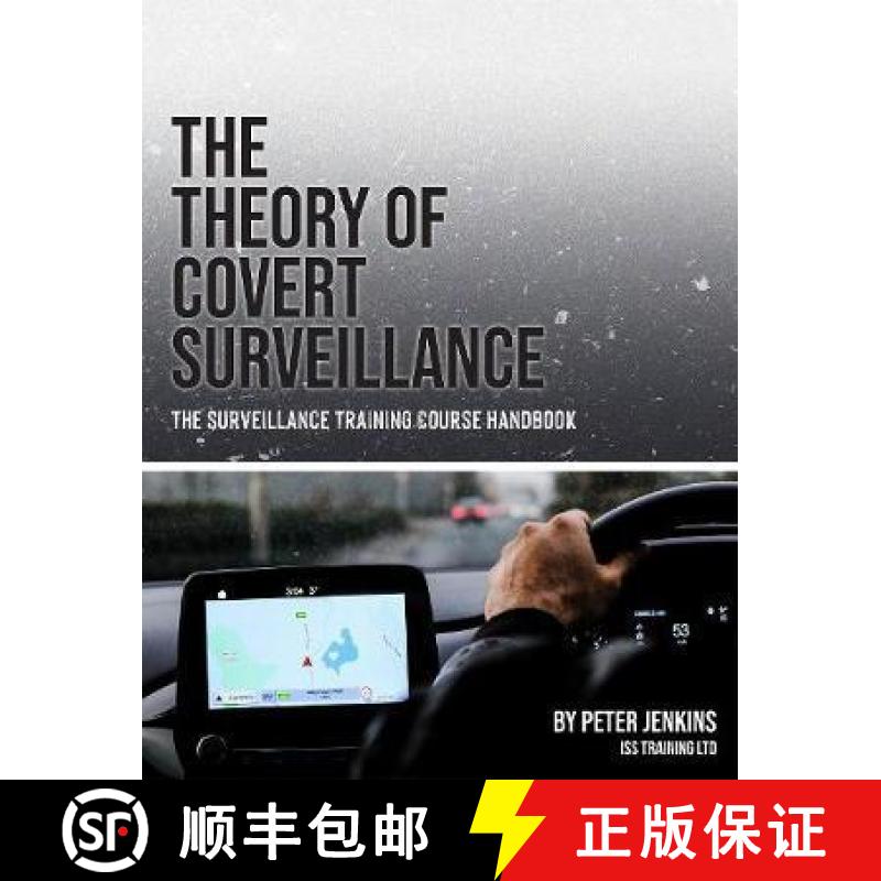 【2-3周达】Theory of Covert Surveillance: The Surveillance Training Course Handbook [9780953537860]