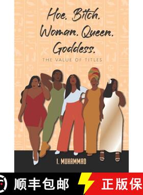 【3-4周达】Hoe.Bitch.Woman.Queen.Bitch: The Value of Titles [9798985075502]