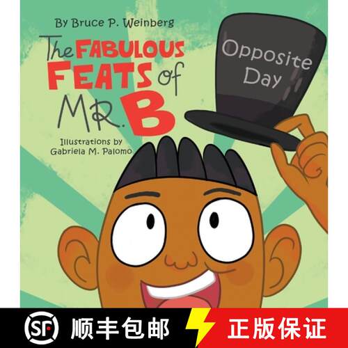 【3-4周达】The Fabulous Feats of Mr. B: Opposite Day [9781733234689]