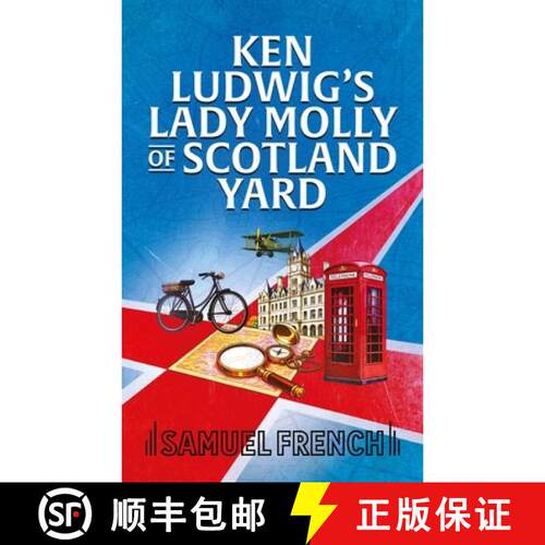【3-4周达】Ken Ludwig's Lady Molly of Scotland Yard [9780573712180]