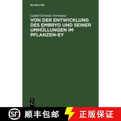 【3-4周达】精装 Von der Entwicklung des Embryo und seiner Umhüllungen im Pflanzen–Ey [9783111110646]
