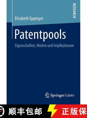【3-4周达】Patentpools : Eigenschaften, Motive und Implikationen [9783658101084]