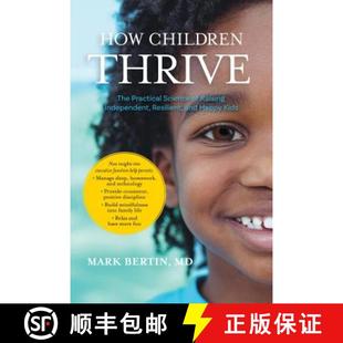 The and Practical Thrive How Happy Resilient Science Kids Raising Children Independent 4周达 9781683640202
