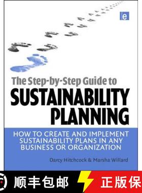 【3-4周达】The Step-By-Step Guide to Sustainability Planning: How to Create and Implement Sustainabil... [9781844076161]