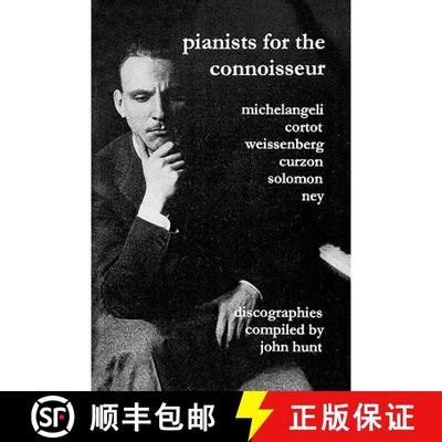 【2-3周达】Pianists For The Connoisseur. 6 Discographies. Arturo Benedetti Michelangeli, Alfred Corto... [9781901395129]