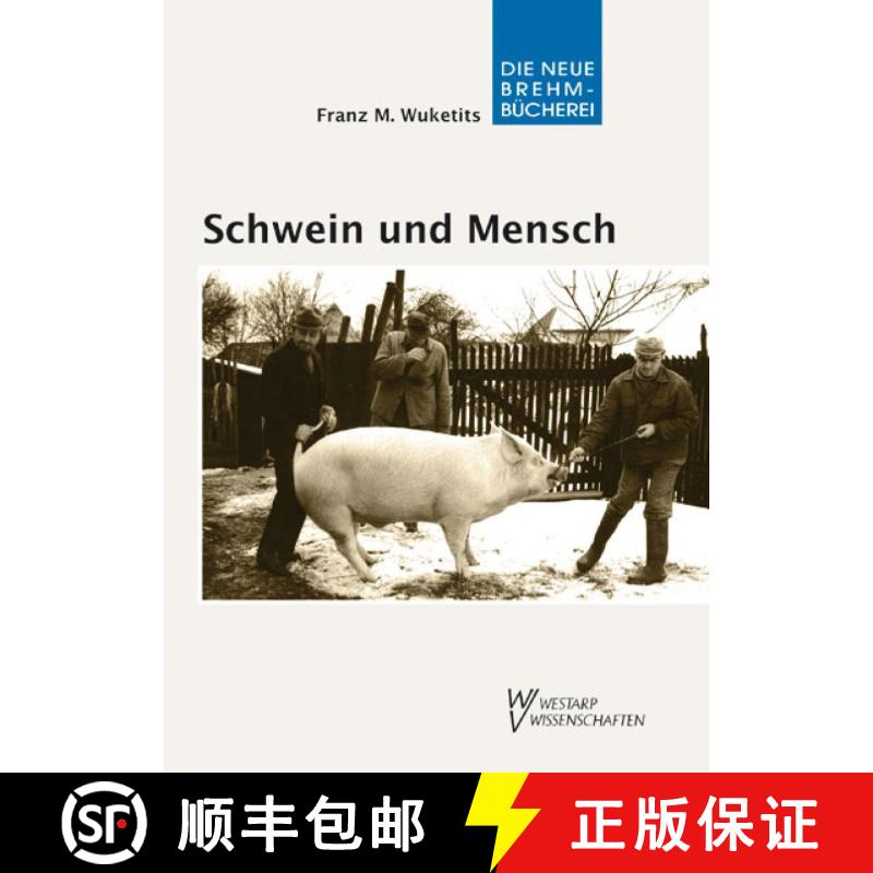 预订 Schwein und Mensch: Die Geschichte einer Beziehung [Pigs and Humans: The Story of a Relationship] [9783894324469] - 实物图
