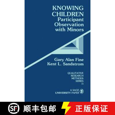 【3-4周达】Knowing Children: Participant Observation with Minors [9780803933651]