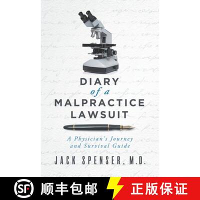 【3-4周达】DIARY of a MALPRACTICE LAWSUIT: A Physician's Journey and Survival Guide [9780578646060]