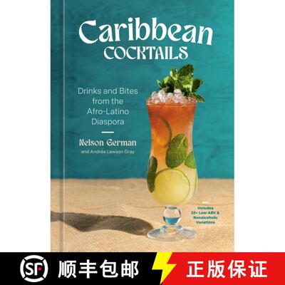 预订 精装 Caribbean Cocktails: Drinks and Bites from the Afro-Latino Diaspora [A Cocktail and Non-Alc... [9780593837740]