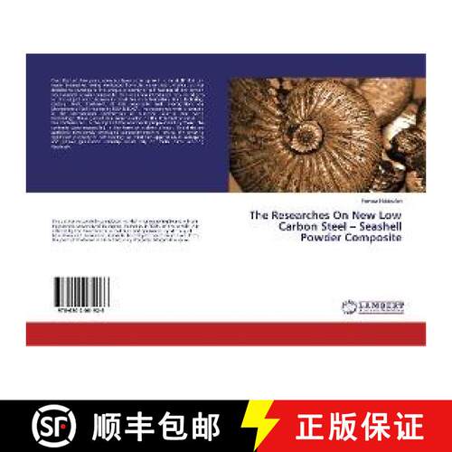 预订 The Researches On New Low Carbon Steel – Seashell Powder Composite [9786202061926]