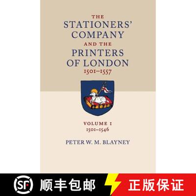 【3-4周达】The Stationers' Company and the Printers of London, 1501-1557 [9781316607930]