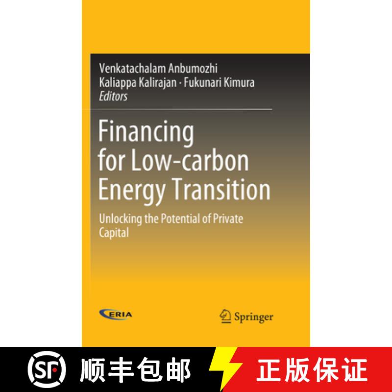 【3-4周达】Financing for Low-carbon Energy Transition : Unlocking the Potential of Private Capital [9789811341908]