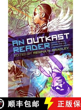 预订 An Outkast Reader: Essays on Race, Gender, and the Postmodern South [9780820360133]
