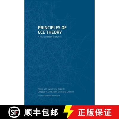 【3-4周达】Principles of ECE Theory: A new paradigm of physics [9781787191808]