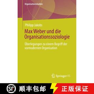 Weber Organisationssoziologie Max der 9783658339326 Begriff und 4周达 Überlegungen die vormodernen... einem