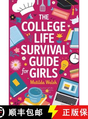 预订 The College Life Survival Guide for Girls | A Graduation Gift for High School Students, First Ye... [9781915542038]
