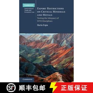 Critical Minerals Export WTO Adequacy and Disciplin... Testing Restrictions the 4周达 9781107085961 Metals