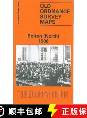【3-4周达】Bolton (North) 1908: Lancashire Sheet 87.09 [9780850547405]
