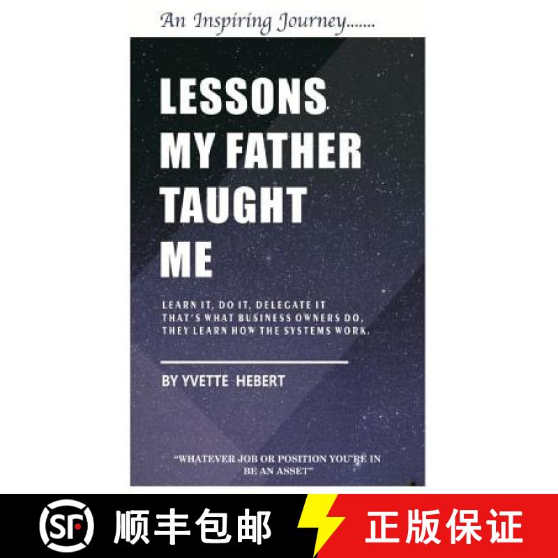 【3-4周达】Lessons my father taught me: Whatever job or position your in be an Asset [9781513632704]