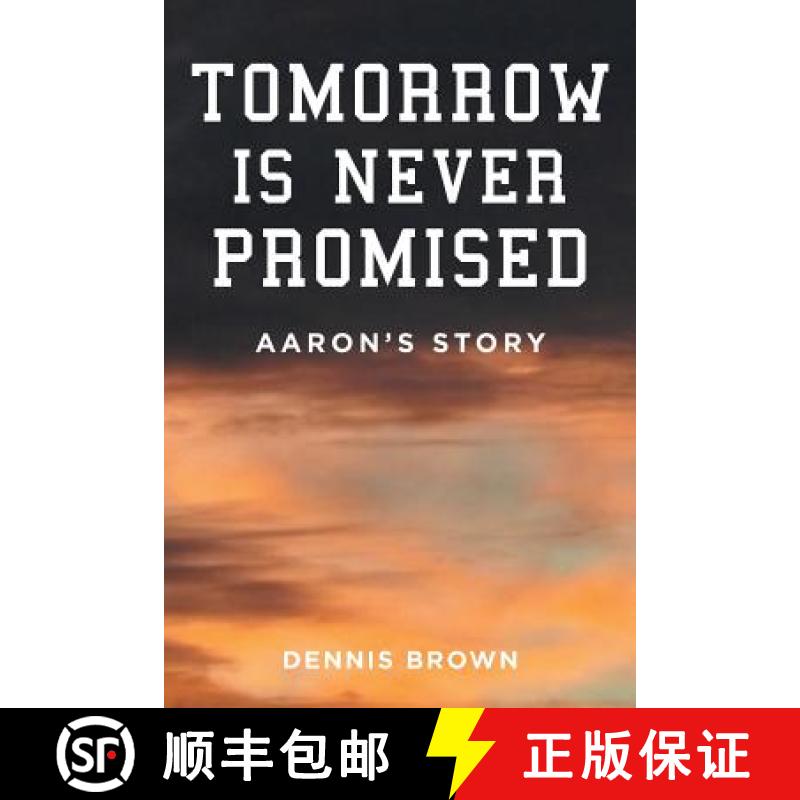 【3-4周达】Tomorrow Is Never Promised: Aaron's Story [9781633381896]