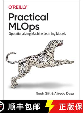 【3-4周达】Practical MLOps: Operationalizing Machine Learning Models [9781098103019]