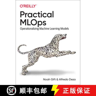 【3-4周达】Practical MLOps: Operationalizing Machine Learning Models [9781098103019]