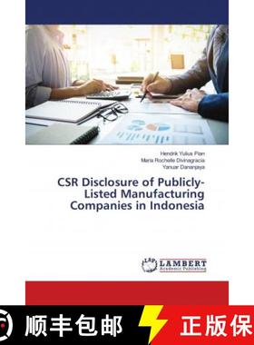 预订 CSR Disclosure of Publicly-Listed Manufacturing Companies in Indonesia [9786139957279]