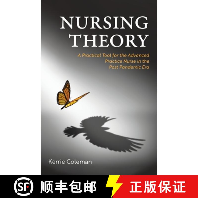 【2-3周达】Nursing Theory: A Practical Tool for the Advanced Practice Nurse in the Post Pandemic Era [9798823365642]