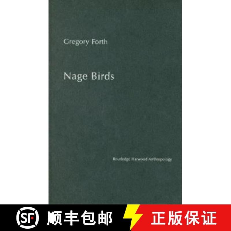 【3-4周达】Nage Birds: Classification and symbolism among an eastern Indonesian people [9780415318273]