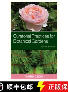 预订 Curatorial Practices for Botanical Gardens, Second Edition [9781538151785]