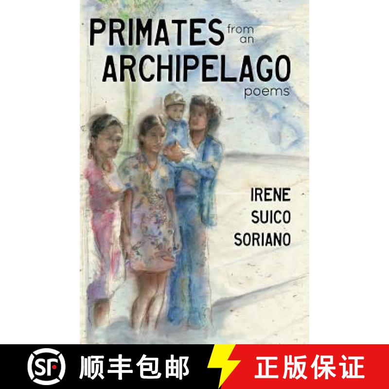 【3-4周达】Primates from an Archipelago: Poems [9781775178903]