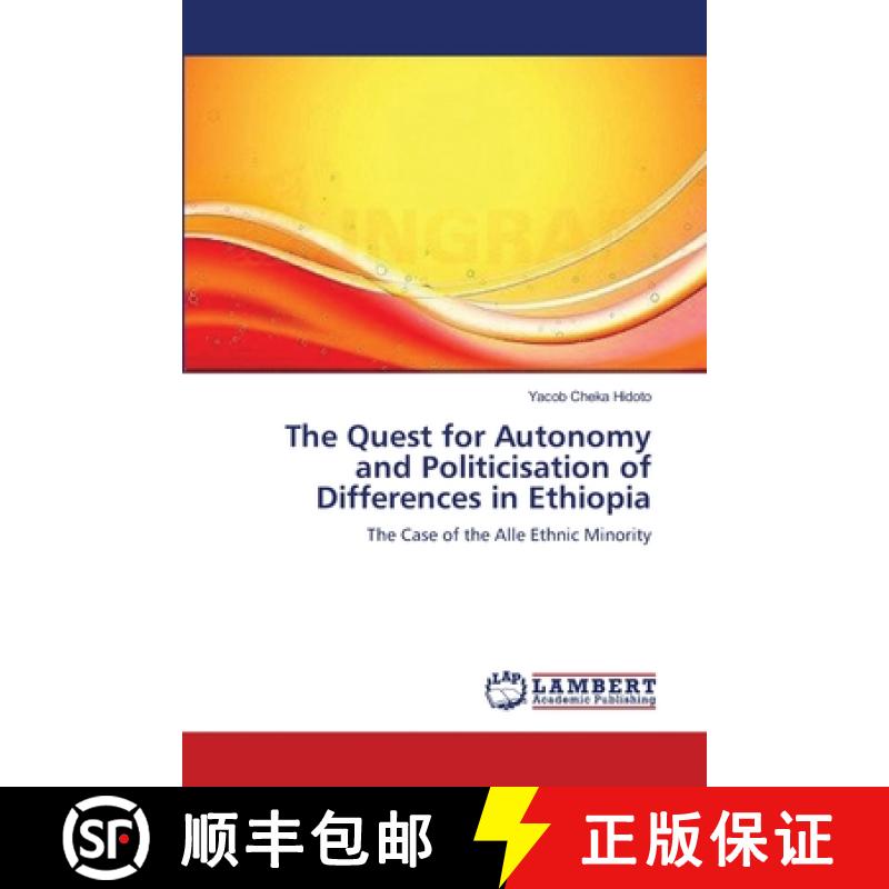 预订 The Quest for Autonomy and Politicisation of Differences in Ethiopia [9783838399218]