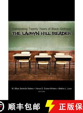 【3-4周达】Celebrating Twenty Years of Black Girlhood : The Lauryn Hill Reader [9781433157820]