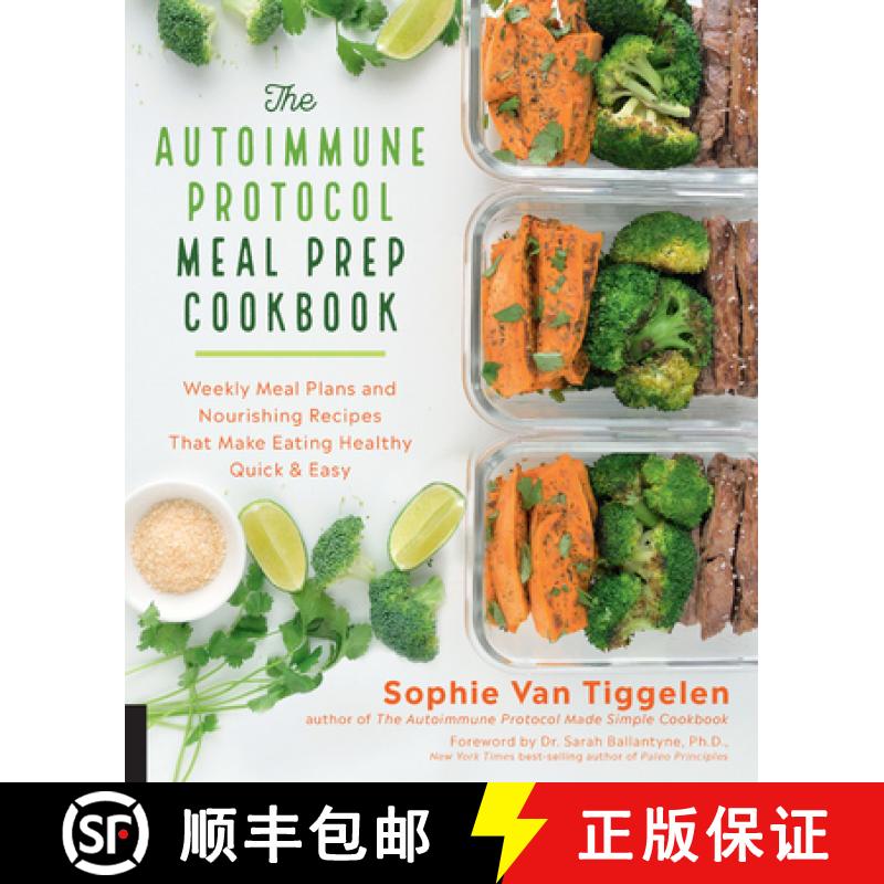 【3-4周达】The Autoimmune Protocol Meal Prep Cookbook: Weekly Meal Plans and Nourishing Recipes That ... [9781592338993]