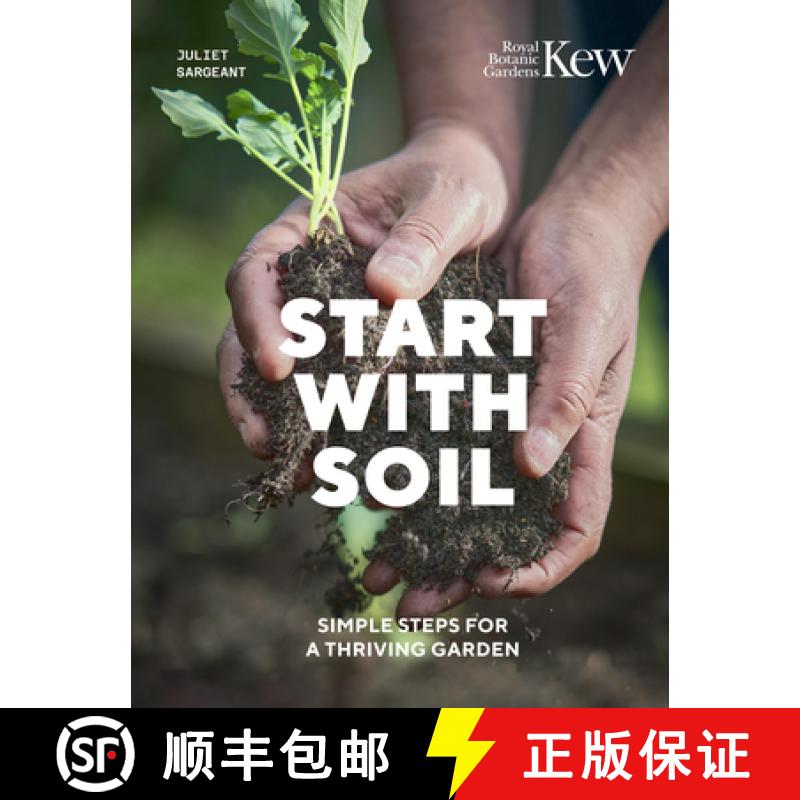 【3-4周达】Start with Soil: Simple Steps for a Thriving Garden [9780711289390]