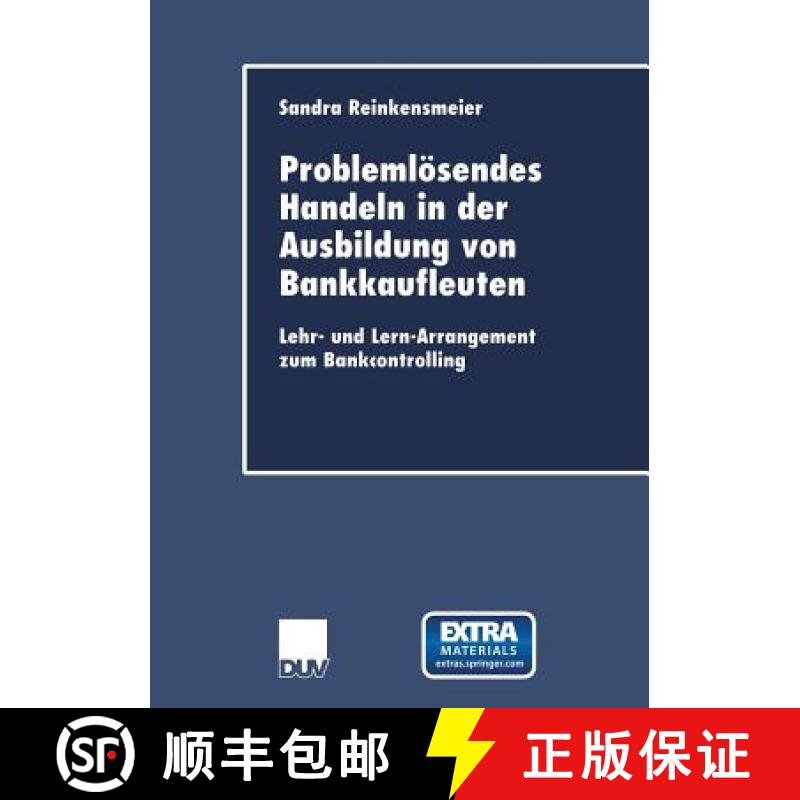 【3-4周达】Problemloesendes Handeln in Der Ausbildung Von Bankkaufleuten: Lehr- Und Lern-Arrangement ... [9783824406050]