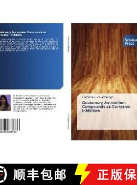 预订 Quaternary Ammonium Compounds as Corrosion Inhibitors [9783659839733]