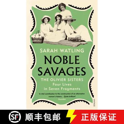 【3-4周达】Noble Savages : The Olivier Sisters [9781784707170]